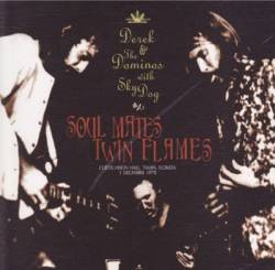 Derek And The Dominos : Soul Mates Twin Flames
